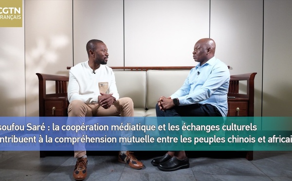 Issoufou Saré : la coopération médiatique et les échanges culturels contribuent à la compréhension mutuelle entre les peuples chinois et africains