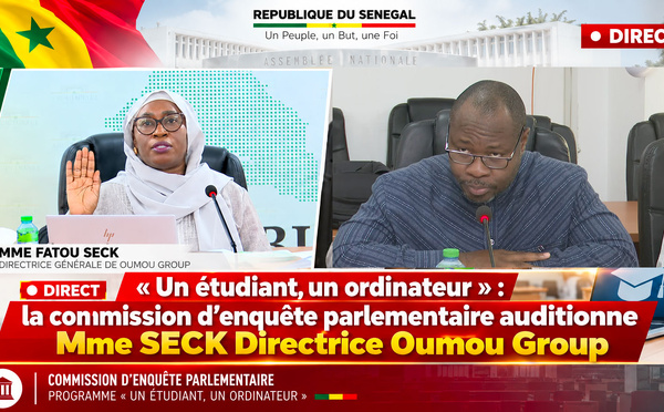 🛑 DIRECT  « Un étudiant, un ordinateur » : la commission d’enquête parlementaire auditionne Mme SECK Directrice Oumou Group