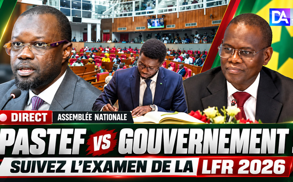 🔴 DIRECT - Assemblé Nationale | PASTEF vs Gouvernement : suivez l’examen de la LFR 2026