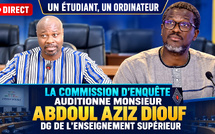 🛑 DIRECT  Un étudiant, un ordinateur : la Commission d’enquête auditionne Monsieur Abdoul Aziz Diouf Ex DG de l’Enseignement supérieur