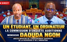 🛑 DIRECT Un étudiant, un ordinateur : la Commission d’enquête auditionne Monsieur Daouda Ngom, ancien Ministre de l’Enseignement supérieur, de la Recherche et de l’Innovation